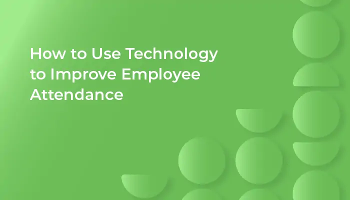technology for employee attendance