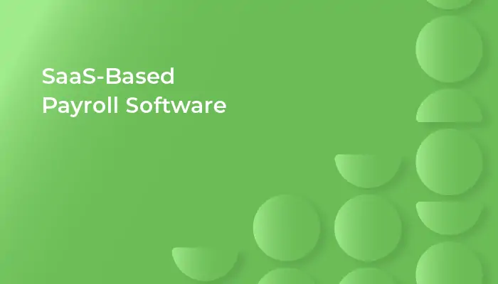 SaaS-Based Payroll Software