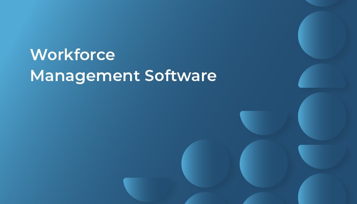Workforce Management Software