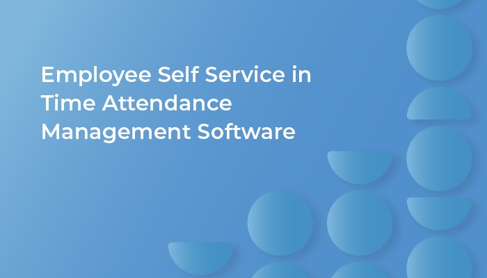 Employee Self Service in Time Attendance Management Software