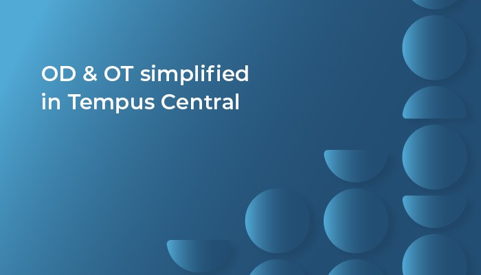 OD & OT simplified in Tempus Central